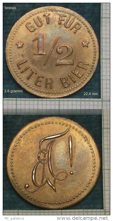 M_p>Germania Gettone Per Mezzo Litro Di Birra , Gut Fur 1/2 LITER Bier,altro Lato Monogramma - Monetary/Of Necessity