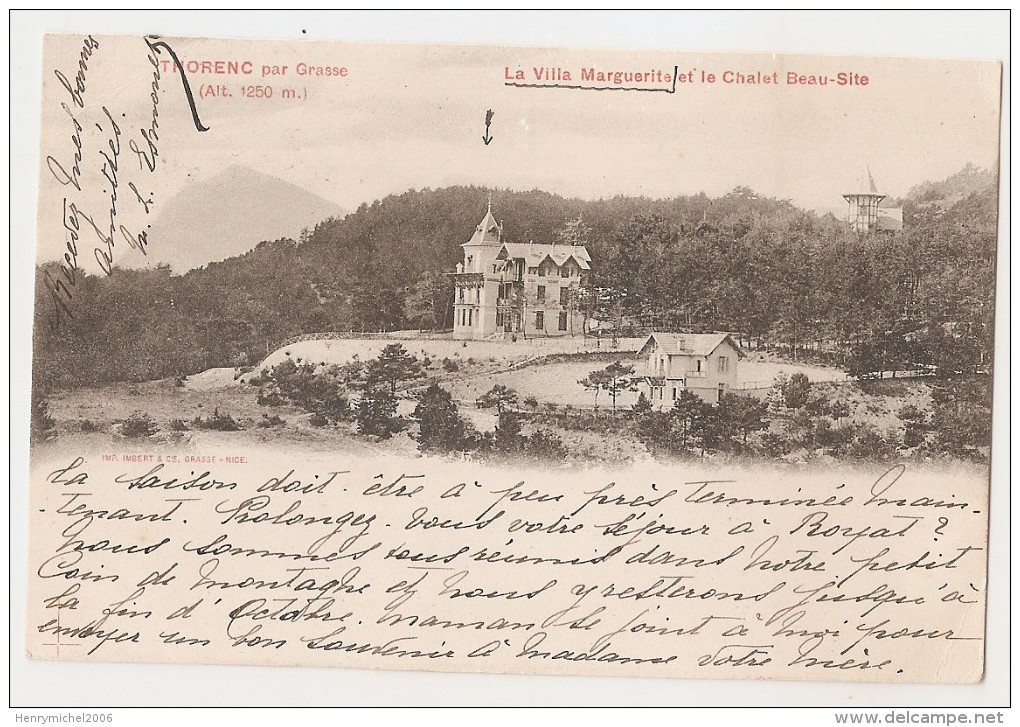 06 - Thorenc Par Grasse La Villa Margueritte Et Le Chalet Beau Site En 1911 - Grasse