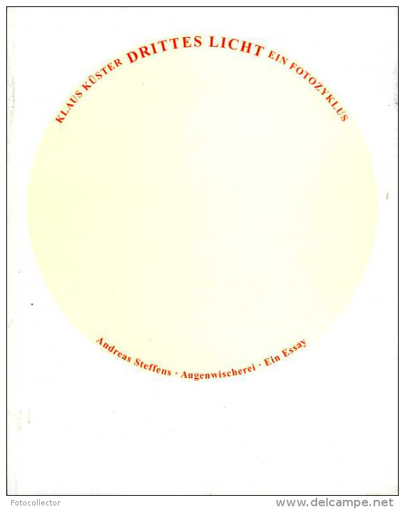 Art Contemporain : Drittes Licht Par Klaus Kuster (ISBN 3000153519) - Art