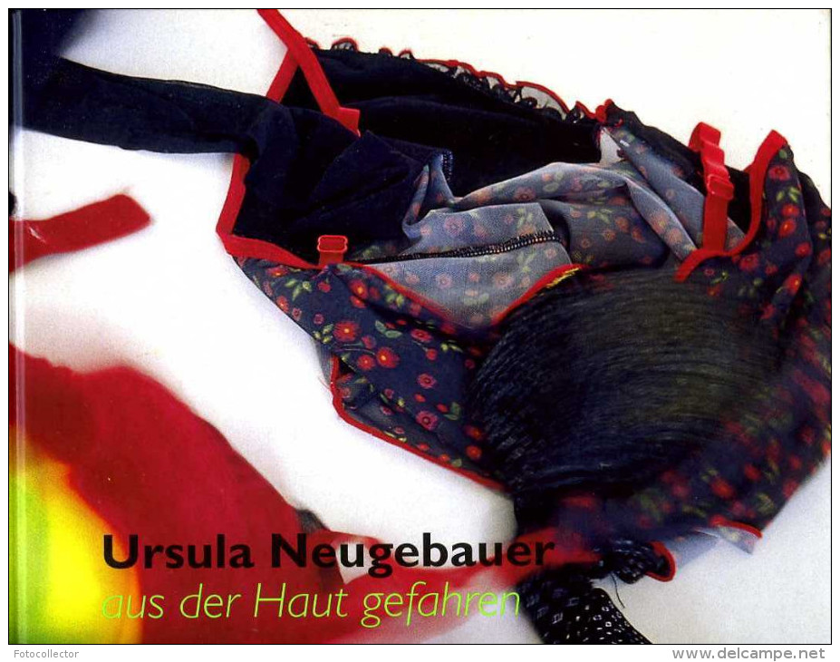Art Contemporain : Ursula Neugebauer : Aus Der Haut Gefahren (ISBN 3937390693) - Art