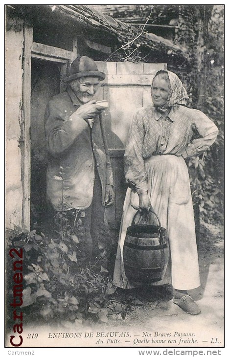 ENVIRONS DE BEAUVAIS NOS BRAVES PAYSANS AU PUITS TYPES ET COUTUMES COSTUMES 60 OISE - Autres & Non Classés