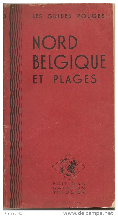 GUIDE-TOURISTIQUE-1950-GUIDES ROUGES-BANETON-THIOLIER-N°3-NORD-BELGIQUE-PLAGE-BE EXT-INT TBE - Michelin (guides)