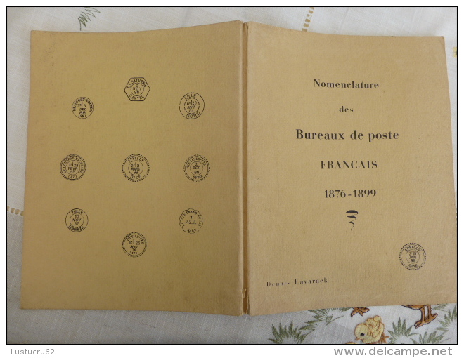 NOMENCLATURE DES BUREAUX DE POSTE FRANCAIS 1876/1899 Par DENNIS LAVARACK - RARE. - 1877-1920: Période Semi Moderne