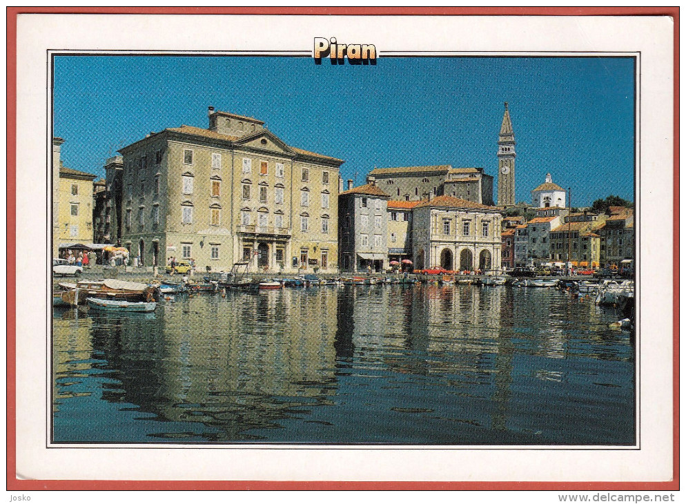 PIRAN - PIRANO .... The Gift Of The Sea  ( Istria - Slovenia ) * Not Travelled - Slovenia