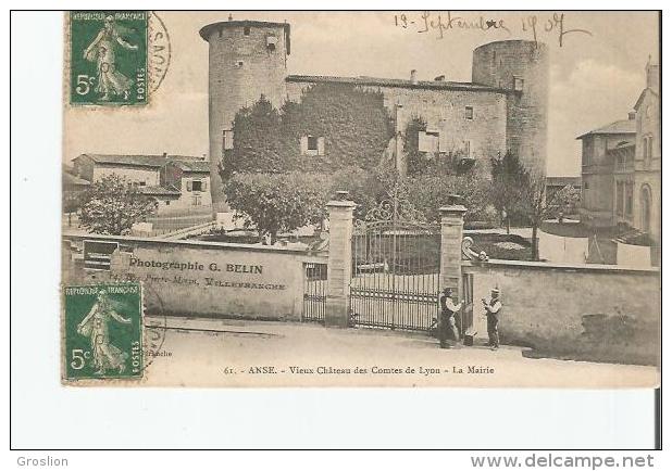 ANSE 61 VIEUX CHATEAU DES COMTES DE LYON LA MAIRIE 1907 - Anse