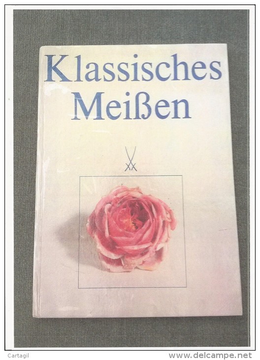 Livre - B1830 - Livre - Allemagne - Meissen  - "Klassisches Meissen" - Altri & Non Classificati