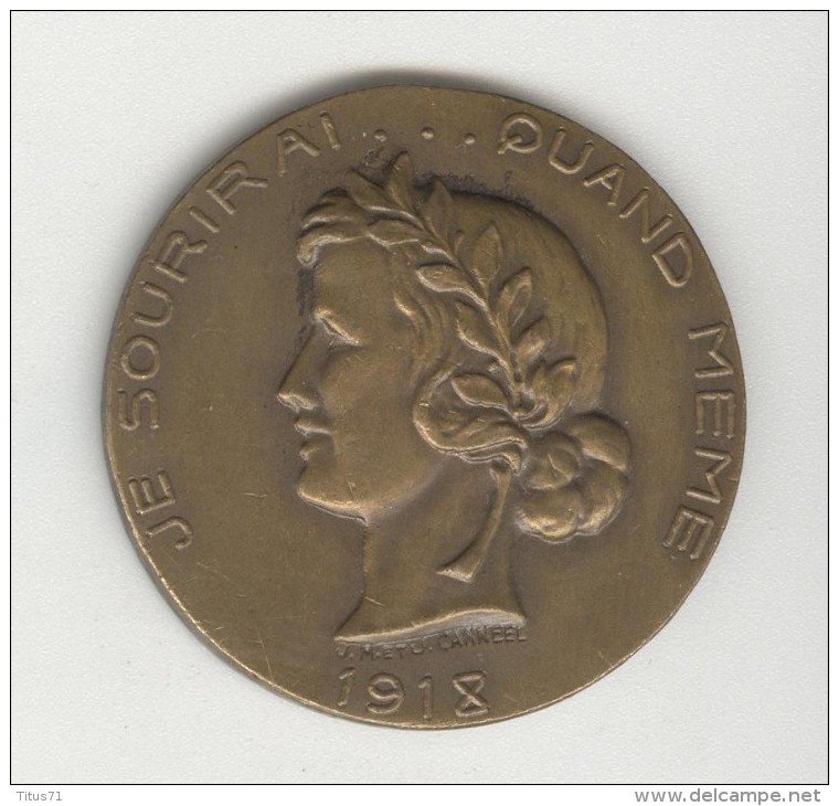 Médaille "Je Sourirai...quand Même" - "Les Plus Grands Mutilés Et Invalides De Guerre" 1914-1918 - Autres & Non Classés