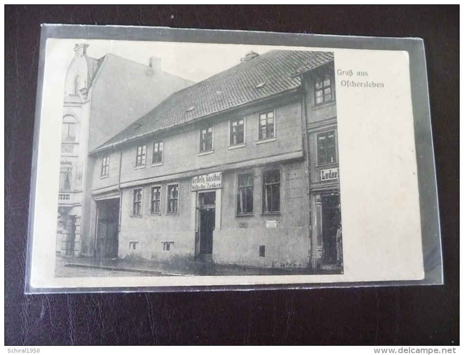 1 X Alte AK Gruß Aus Oschersleben Keffels Gasthof Wilhelm Zenker 1908  Sammlungsauflösung - Oschersleben