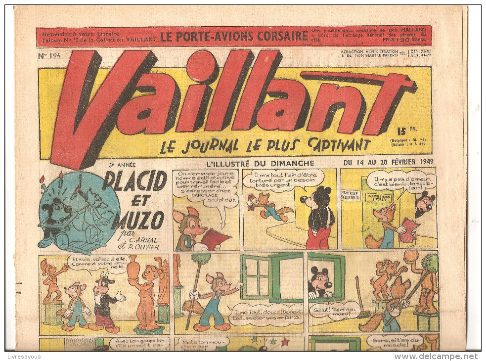 Vaillant N°196 Du 14/02/49 Au 20 Février1949 Le Journal Le Plus Captivant 5 ème Année Hebdomadaire Placid Et Muzo - Vaillant