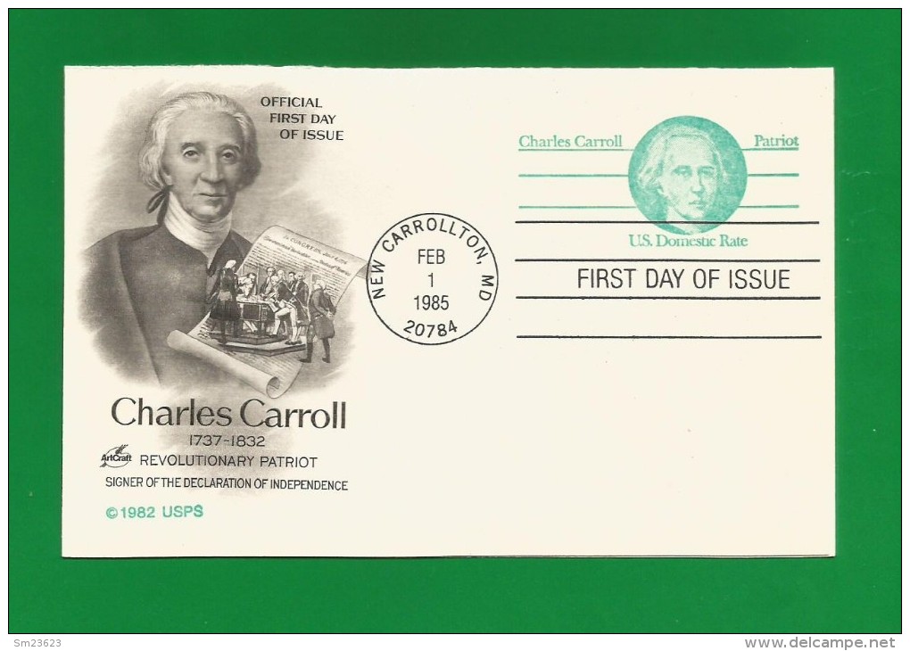 New Carrollton 1985  ,  Charles Carroll - Replay Postal Card - First Day Of Issue  FEB. 1. 1985 - 2 Scan - 1981-00