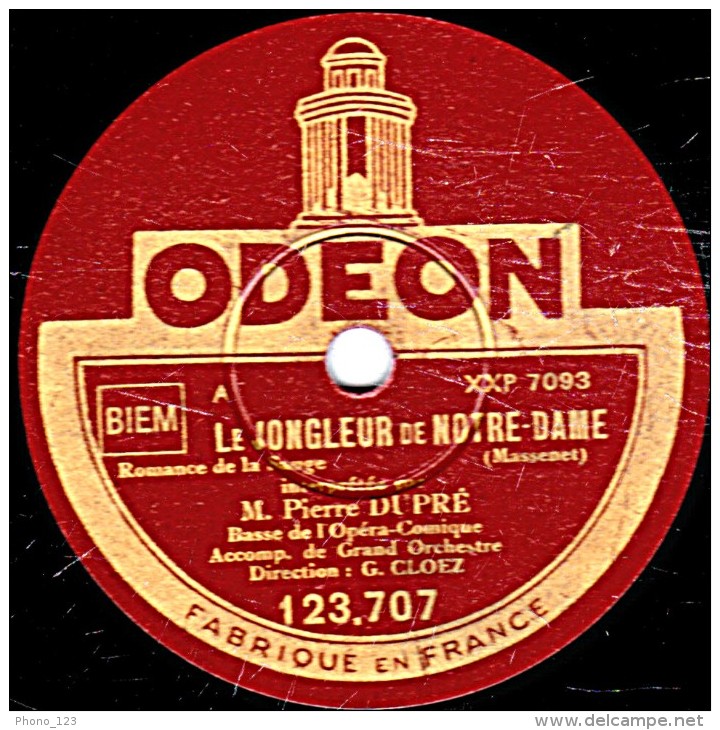 78 Trs 30 Cm état B - Pierre DUPRE -  LE JONGLEUR DE NOTRE-DAME  Romance De La Sauge - MIGNON  Berceuse - 78 T - Disques Pour Gramophone