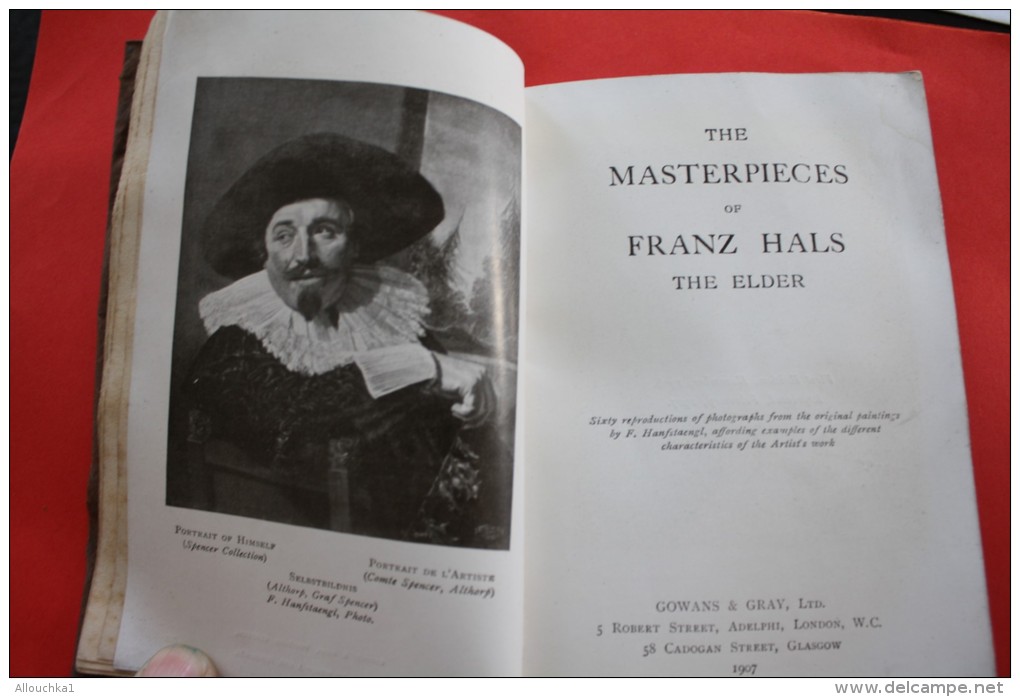 THE MASTERPIECES OF FRANZ HALS THE ELDER + REPRODUCTIONS FROM ORIGINAL PAINTING  LONDON ENGLAND 1907 RARE -> SEE  SCANNS