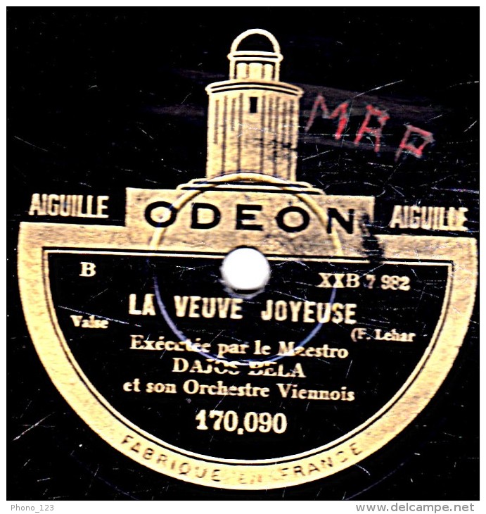 78 Trs- 30 Cm - état TB - DAJOS BELA - LE COMTE DE LUXEMBOURG Valse - LA VEUVE JOYEUSE  Valse - 78 T - Disques Pour Gramophone