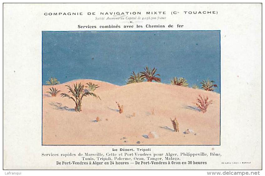 Ref  J829- Publicite Cie De Navigation Mixte Cie Touache -le Desert - Tripoli - Libye   - Carte Bon Etat  - - Libye