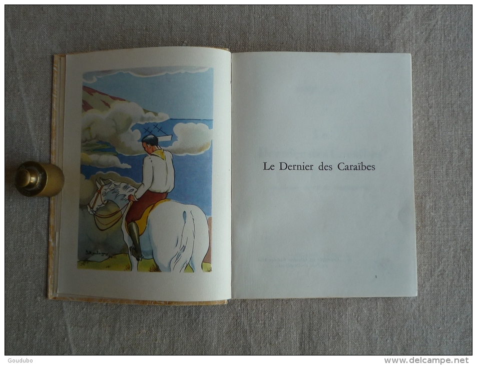 Noël Tani Le Dernier Des Caraïbes Illustrations F. Jobbé Duval Ivane Marchegay Librairie Gedalge 1954. Voir Photos. - Andere & Zonder Classificatie