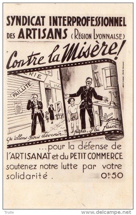 SYNDICAT INTERPROFESSIONNEL DES ARTISANS (REGION LYONNAISE) CONTRE LA MISERE ! - Sindicatos