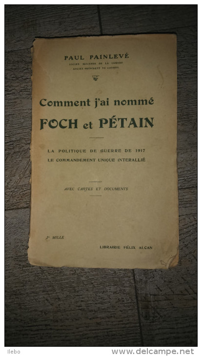 Comment J'ai Nommé Foch Et Pétain De Painlevé Politique Guerre Dédicacé 1923 Ww1 - War 1914-18