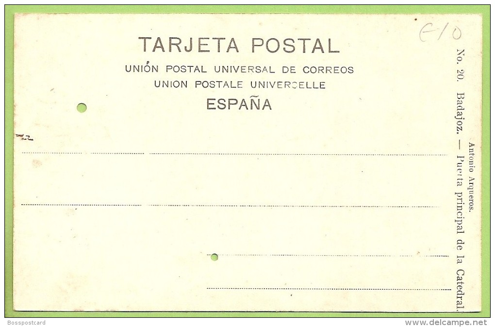 Badajoz - Puerta Principal De La Catedral - España (Tarjeta Postal Con Pequeños Agujeros) - Badajoz