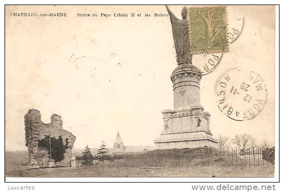 CHATILLON SUR MARNE. STATUE DU PAPE URBAIN II ET LES RUINES. - Châtillon-sur-Marne