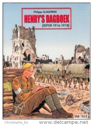 Ieper 1916-1918, Henry's Dagboek, Philippe Glogowski, WW1 - Sonstige & Ohne Zuordnung