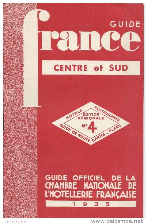 Guide Officiel De La Chambre Nationale De L'Hotellerie Française/France Centre Et Sud /1935  PGC92 - Etiquettes D'hotels