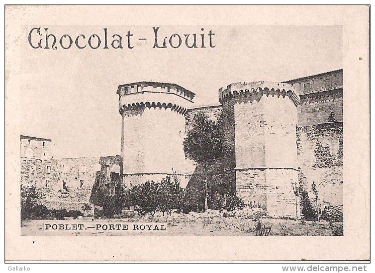 CHROMO CHOCOLAT LOUIT POBLET PORTE ROYAL - Louit