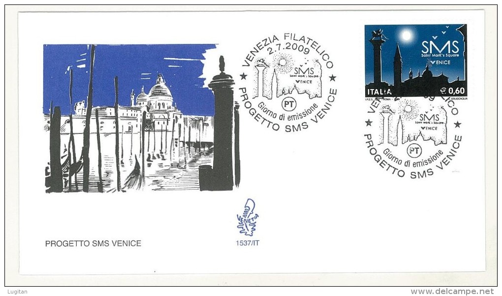 ITALIA - FDC VENETIA  - ANNO 2009 -  PROGETTO SMS VENICE - VENEZIA - FDC