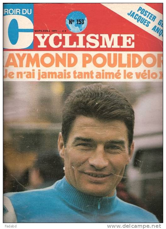 MIROIR DU CYCLISME N° 153 MARS AVRIL 1972 POSTER GEANT D ANQUETIL PRESENT POULIDOR AIME LE VELO  DESSINS DE PELLOS - Sport