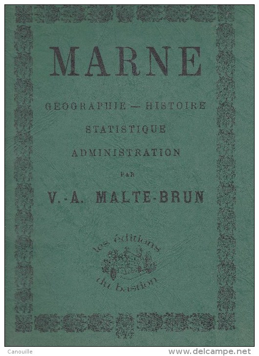 Marne - Géo - Histoire V.-A. Malte-Brun  Réédition De 1980 - Geschiedenis