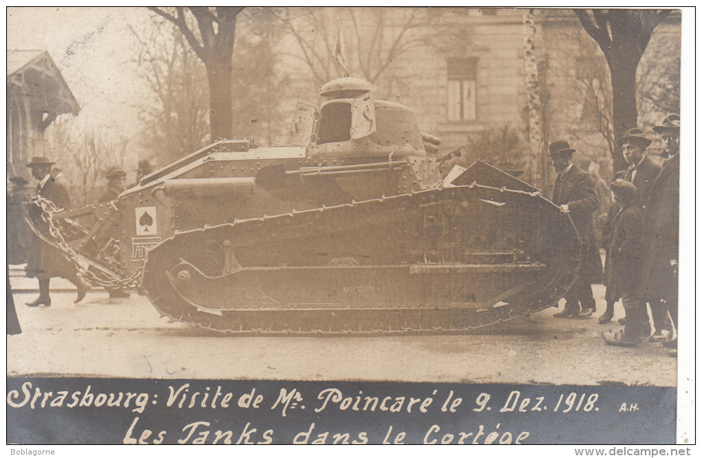 Strasbourg : Visite De Mr Poincaré Le 9 Décembre 1918 - Les Tanks Dans Le Cortège - Strasbourg