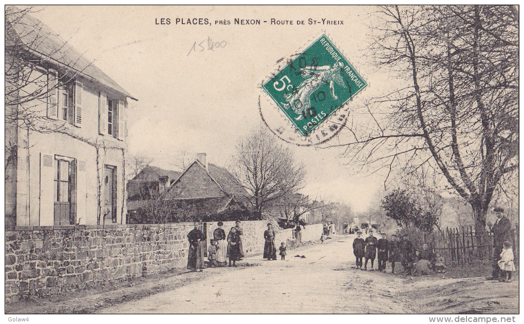 15400# LES PLACES Près NEXON ROUTE DE ST YRIEIX 1910 HAUTE VIENNE 87 - Altri & Non Classificati
