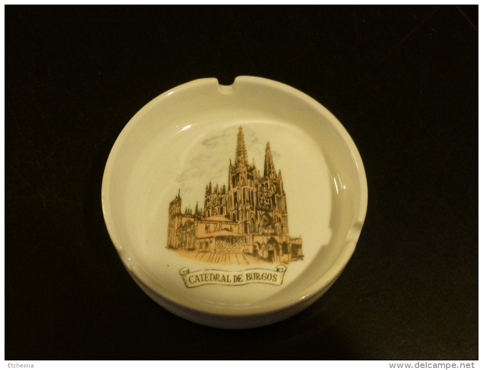 = Cendrier Souvenir Catedral De Burgos, Espagne, Cathédrale, - Porcelana