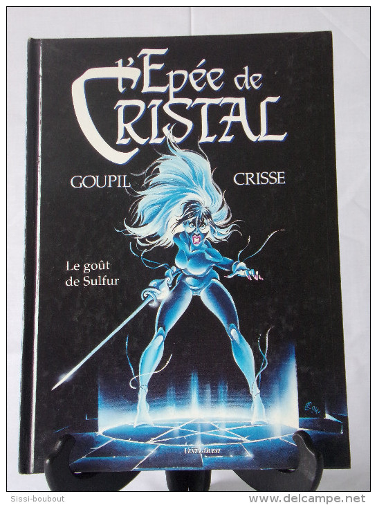 Collection EPEE DE CRISTAL - Le Goût De Sulfur - Epée De Cristal, L'