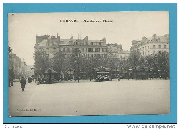 CPA Marché Aux Fleurs LE HAVRE 76 - Ohne Zuordnung