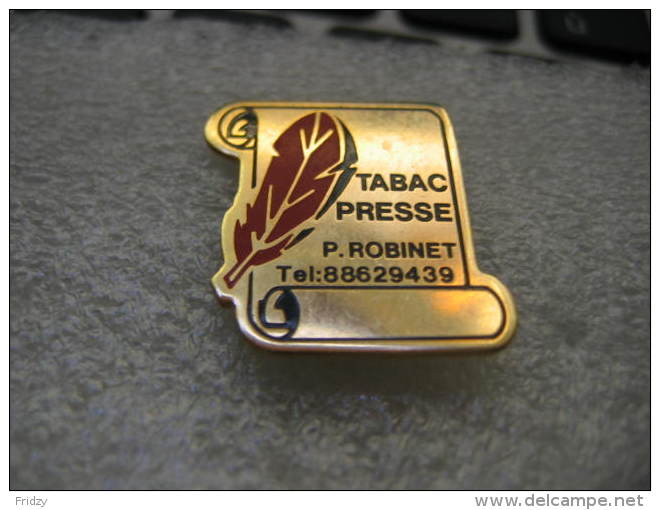 Pin´s Enseigne Du Tabac - Presse P.Robinet - Other & Unclassified