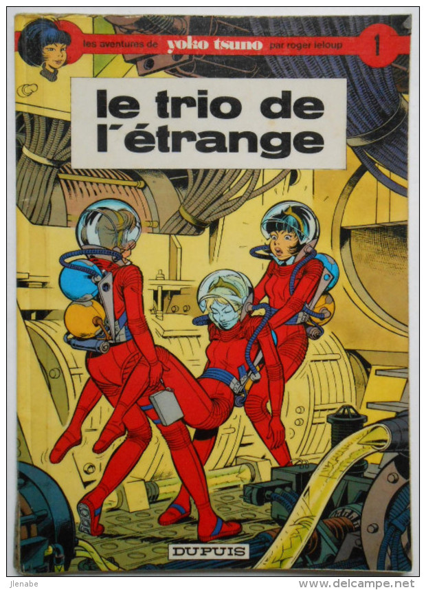 Yoko Tsuno N° 11 " La Spirale Du Temps " EO 1981 Par Roger Leloup - Yoko Tsuno