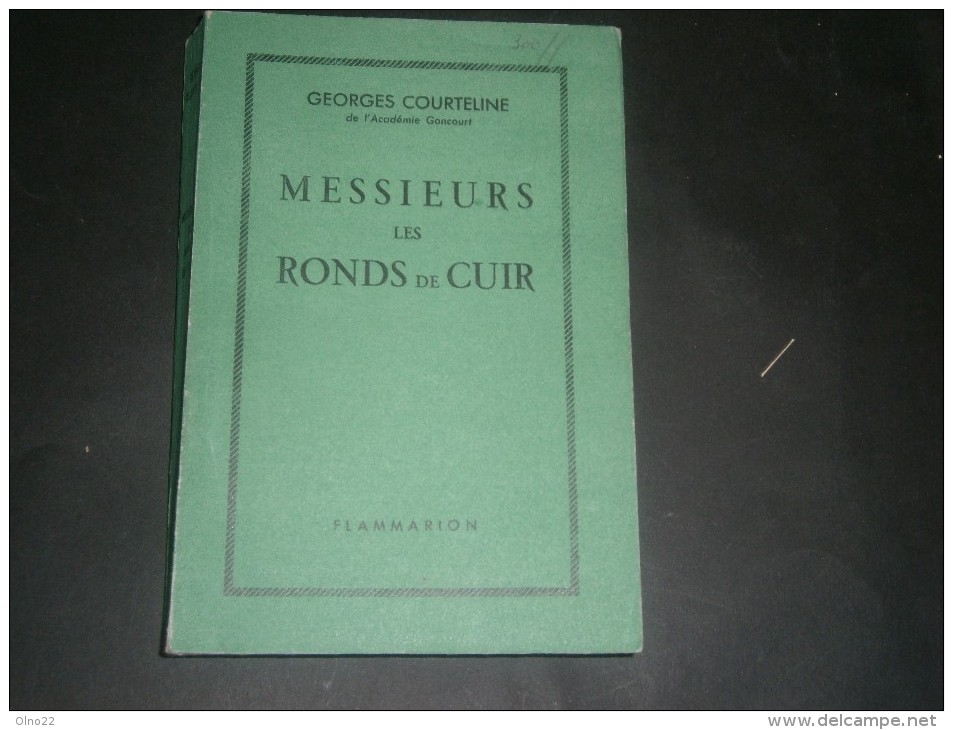 COURTELINE, Georges, Messieurs Les Ronds De Cuir, Flammarion, Lagny 1950 - Französische Autoren
