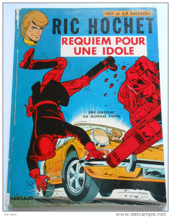 Ric Hochet N° 16 " Requiem Pour Une Idole " EO 1973 Par TIBET Et DUCHATEAU - Ric Hochet