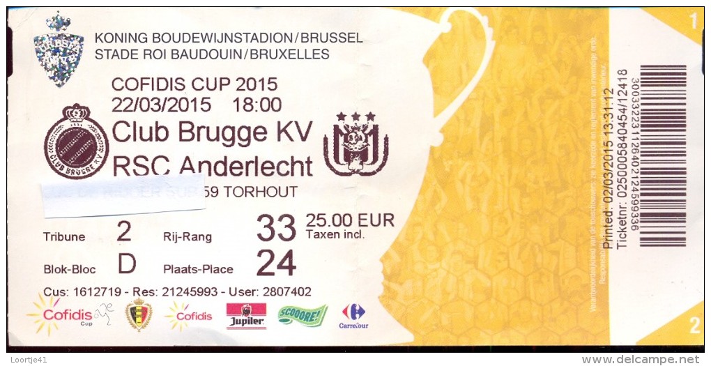 Inkom Ticket Toegangskaart Voetbal - Match - Club Brugge KV - RSC Anderlecht - Cofidis Cup 2015 - Tickets - Entradas