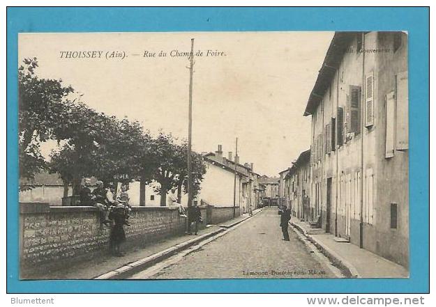 CPA Rue Du Champ De Foire THOISSEY 01 - Villars-les-Dombes