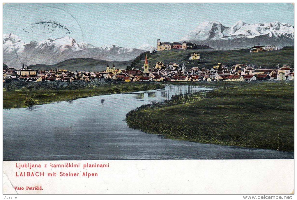 LAIBACH LJUBLJANA - Mit Steiner Alpen, Karte Gel.1905? Transportspuren - Slowenien
