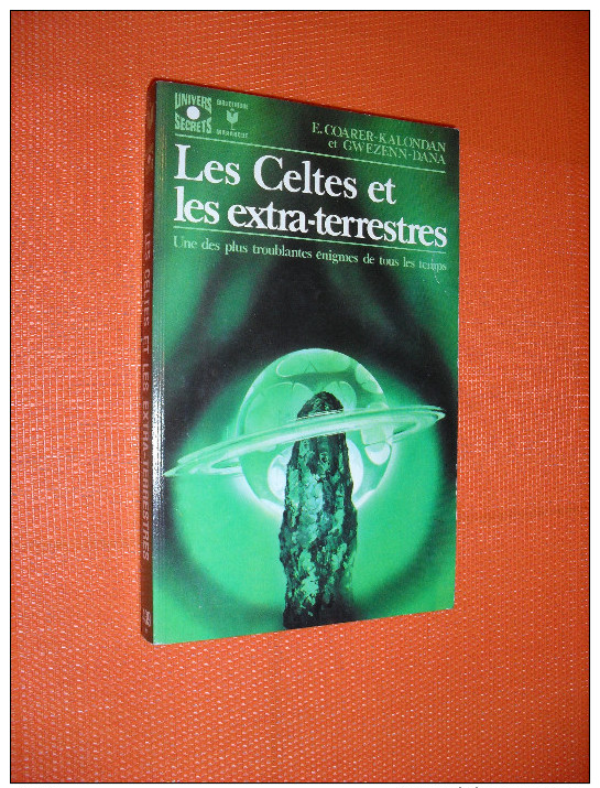 LES CELTES  ET LES EXTRA- TERRESTRES..  Marbout Univers Secrets  439 EO  /ct30 - Marabout SF