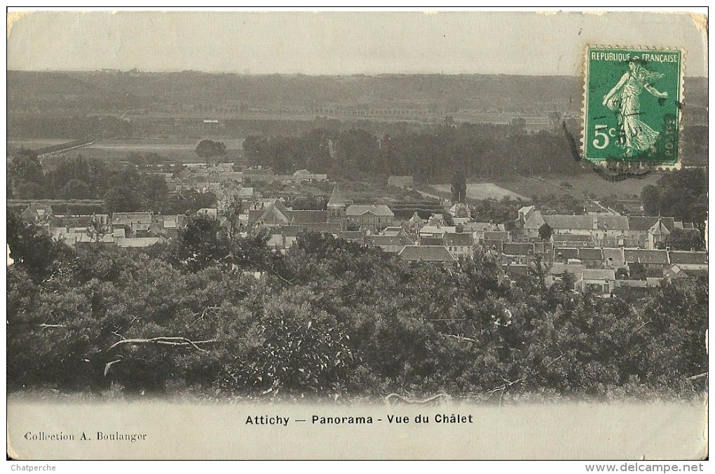 ATTICHY OISE PANORAMA VUE DU CHALET  COLLECTION BOULANGER ECRITE CIRCULEE - Attichy