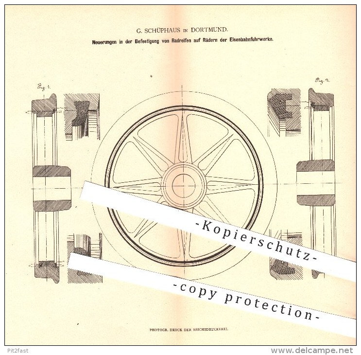 Original Patent - G. Schüphaus , Dortmund , 1880 , Reifen U. Räder An Eisenbahnen , Eisenbahn , Lokomotive , Fahrzeugbau - Historische Dokumente