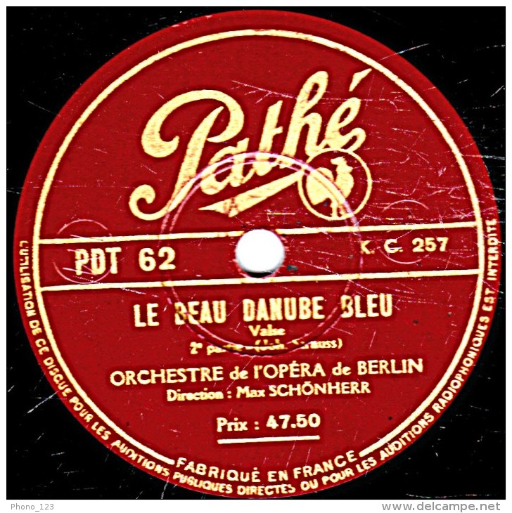 78 Trs - 30 Cm - état EX - ORCHESTRE DE L'OPERA DE BERLIN - LE BEAU DANUBE BLEU  1re Et 2e Parties - 78 T - Disques Pour Gramophone