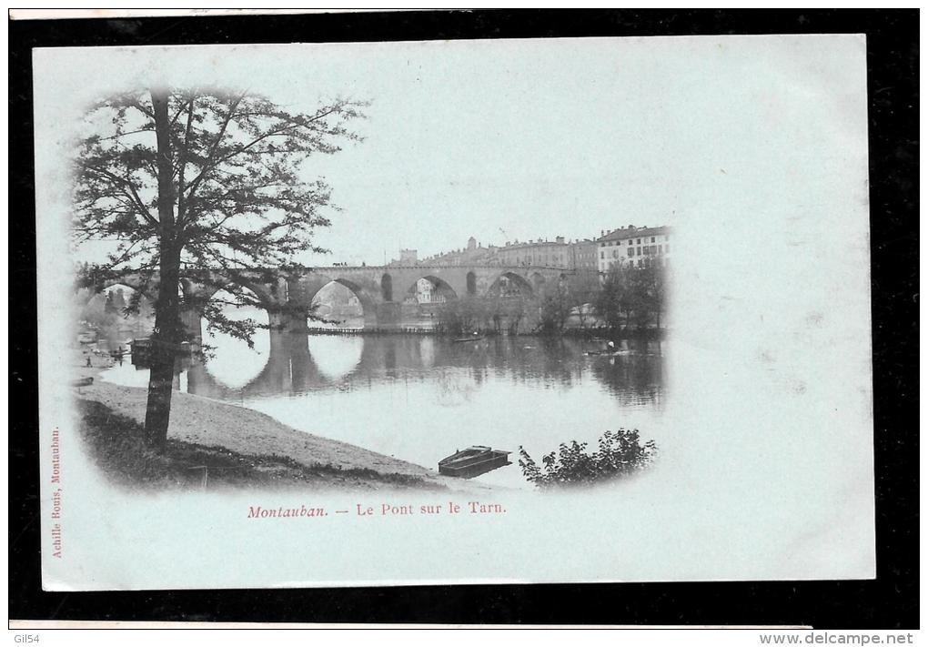 Montauban      Le Pont Sur Le Tarn   8- Carte Précurseur  Haa148 - Montauban