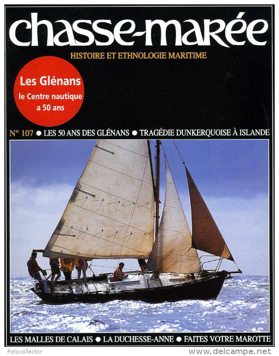 Revue Chasse-Marée N° 107 : 50 Ans Des Glénans, Tragédie Dunkerquoise Islande 1888, La Duchesse Anne - Boats