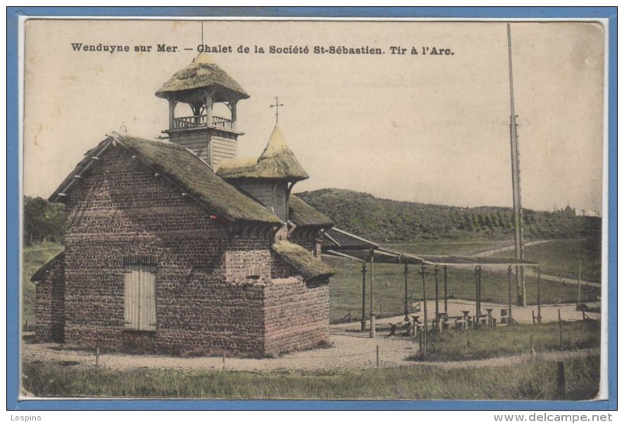 BELGIQUE -- WENDUYNE - Chalet De La Société St Sébastien - TIR à L'ARC - Wenduine