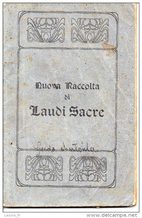 NUOVA RACCOLTA DI LAUDI SACRE - 1915 - - Histoire, Philosophie Et Géographie