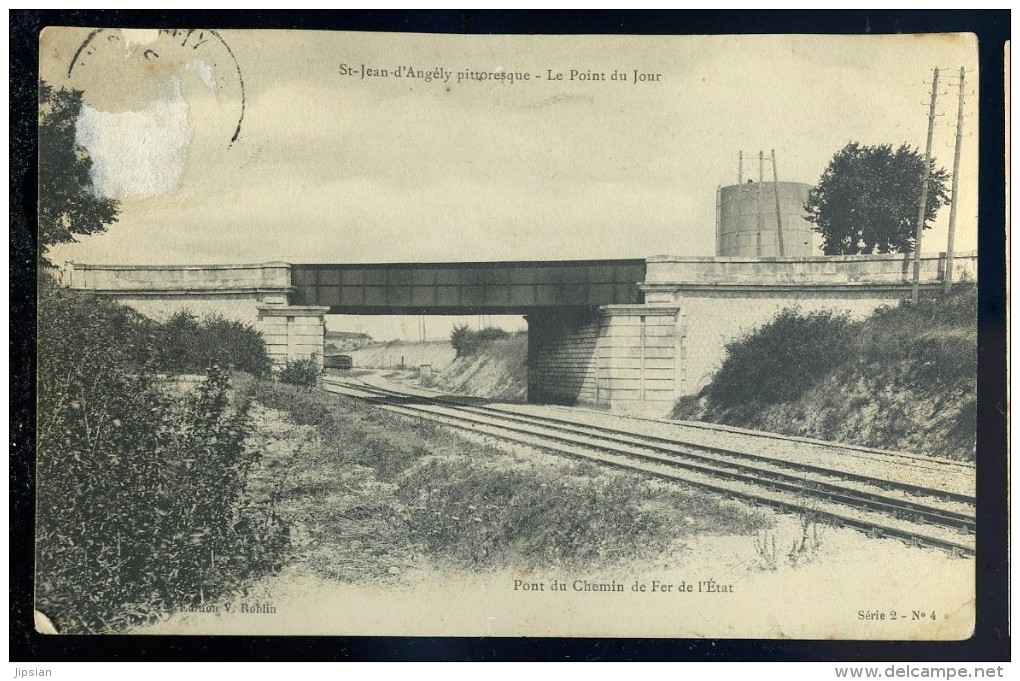 Cpa Du 17 St Jean D' Angely - Le Point Du Jour - Pont Du Chemin De Fer De L' état    SEPT23 - Saint-Jean-d'Angely